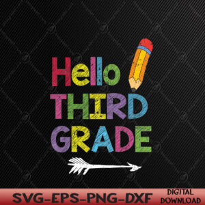 WTMWEBMOI066 05 12 Funny Hello Third Grade, Funny Back To The School Svg, Eps, Png, Dxf, Digital Download