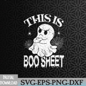 WTMWEBMOI066 09 104 This Is Boo Sheet Spider Decor Ghost Spooky Halloween Svg, Eps, Png, Dxf, Digital Download