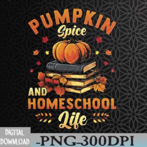 WTMWEBMOI066 09 123 Pumpkin Spice And Homeschool Life Svg, Eps, Png, Dxf, Digital Download