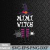 WTMWEBMOI066 09 146 Scary Witchy Socks Hat Mimi Witch Magical Halloween Svg, Eps, Png, Dxf, Digital Download