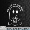 WTMWEBMOI066 09 163 Back On My Boo-Shit Funny Ghost Boo Halloween Spooky Season Svg, Eps, Png, Dxf, Digital Download