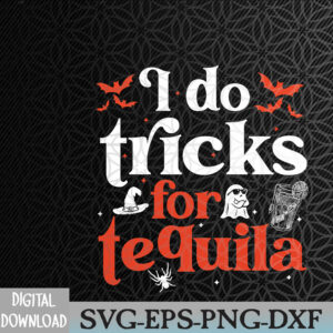 WTMWEBMOI066 09 246 I Do Tricks For Tequila Halloween Drinking Svg, Eps, Png, Dxf, Digital Download