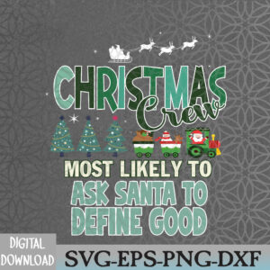 WTMWEBMOI066 09 252 Most Likely to Christmas Family Group Christmas Matching Christmas Funny Christmas Party Matching Family Xmas Svg, Eps, Png, Dxf, Digital Download