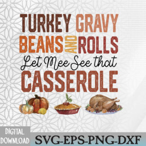 WTMWEBMOI066 09 278 Turkey Gravy Beans And Rolls Let Me See that Casserole Png, Retro Turkey Gravy Png, Thanksgiving Food Svg, Eps, Png, Dxf, Digital Download