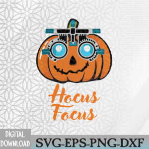 WTMWEBMOI066 09 303 Hocus Focus Optometry Halloween Optometrist Eye Doctor Funny Svg, Eps, Png, Dxf, Digital Download