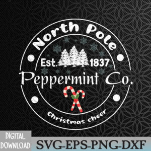 WTMWEBMOI066 09 337 North Pole Peppermint Christmas Holiday Peppermint everything Christmas Candy Cane Svg, Eps, Png, Dxf, Digital Download