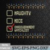 WTMNEW2024 09 24 Naughty Nice On A Government Watch List Funny Christmas Svg, Eps, Png, Dxf, Digital Download