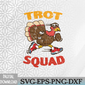 WTMWEBMOI066 09 55 Trot Squad Thanksgiving Turkey Trot Svg, Eps, Png, Dxf, Digital Download
