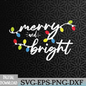 WTMWEBMOI066 09 80 Funny Merry and Bright Christmas Lights Xmas Holiday Svg, Eps, Png, Dxf, Digital Download