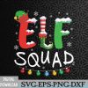 WTMWEBMOI066 09 94 Elf Family Christmas Matching Pajamas Xmas Elf Squad Svg, Eps, Png, Dxf, Digital Download