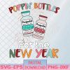 WTMNEW1512 08 3 Poppin Bottles For The New Year ICU Nurse Propofol CRNA Svg, Eps, Png, Dxf, Digital Download