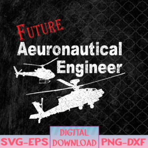 WTMNEW1512 08 46 FUTURE AERONAUTICAL ENGINEEr Svg, Eps, Png, Dxf, Digital Download