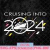 WTMNEW1512 08 73 Cruising Into 2024, Family Cruising, Family Cruise 2024 Svg, Eps, Png, Dxf, Digital Download