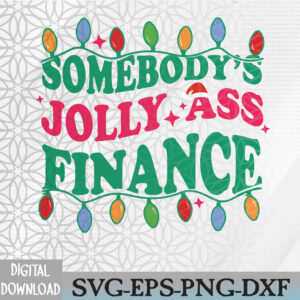 WTMNEW2024 09 15 Somebody's Jolly Ass Fiance Svg, Eps, Png, Dxf, Digital Download