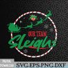 WTMNEW2024 09 152 Our Team Sleighs Christmas Svg, Eps, Png, Dxf, Digital Download