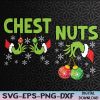 WTMNEW2024 09 41 Chest Nuts Christmas Funny Matching Couple Chestnuts Svg, Eps, Png, Dxf, Digital Download