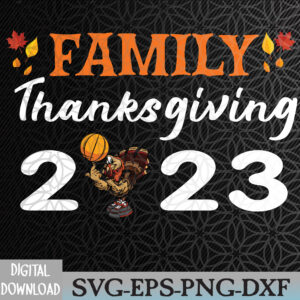 WTMNEW2024 09 5 Family Thanksgiving 2023 Grateful Fall for Basketball Fans Svg, Eps, Png, Dxf, Digital Download