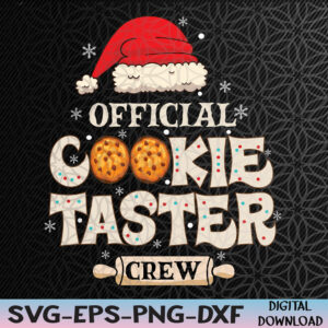 WTMNEW2024 09 54 Official Cookie Taster Crew, Funny Christmas Baking Team Svg, Eps, Png, Dxf, Digital Download