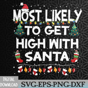 WTMNEW2024 09 89 Merry Christmas Tree Buffalo Plaid Red White Green Xmas Most Likely To Get High With Santa Christmas Funny Adult Svg, Eps, Png, Dxf, Digital Download, Eps, Png, Dxf, Digital Download (Copy)