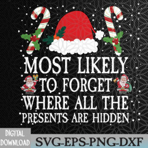 WTMNEW2024 09 95 Most Likely To Forget Where All The Presents Are Hidden Xmas Svg, Eps, Png, Dxf, Digital Download