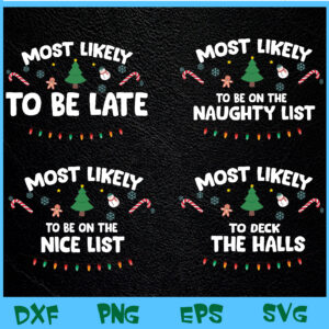 WTM BEESTORE 04 131 Christmas Family Matching Matching Christmas Party Funny Xmas Group Most Likely to Saying Christmas Svg, Eps, Png, Dxf, Digital Download
