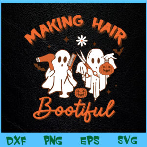 WTM BEESTORE 04 72 Making Hair Bootiful Funny Scary Ghost Hairdresser Halloween Svg, Eps, Png, Dxf, Digital Download