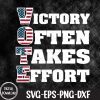 WTMNEW1512 09 54 Vote Victory Often Takes Effort Funny Voting Svg, Eps, Png, Dxf, Digital Download