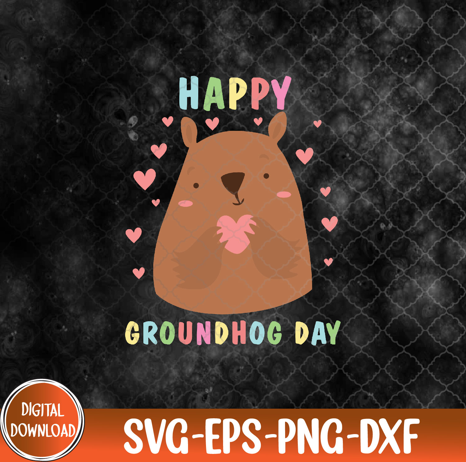 WTMNEW9file 09 121 Funny Happy Groundhog Day 2024, Groundhog Day svg, Svg, Eps, Png, Dxf