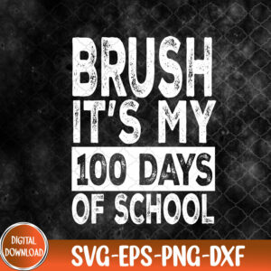 WTMNEW9file 09 156 Bruh Its My 100 Days Of School 100th Day Of School Boys, 100th Day Of School svg, Svg, Eps, Png, Dxf