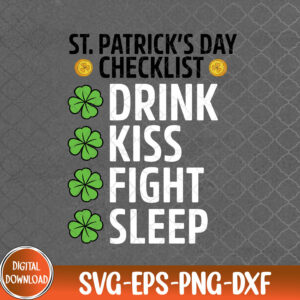 WTMNEW9file 09 171 St. Patrick's Day Checklist novelty funny drink kiss fight sleep green beer, pub crawl, Irish, shamrock, leprechaun, drunk, clover Svg,