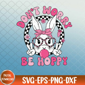 WTMNEW9file 09 212 Happy Easter Groovy Bunny Face Don't Worry Be Hoppy Svg, Eps, Png, Dxf