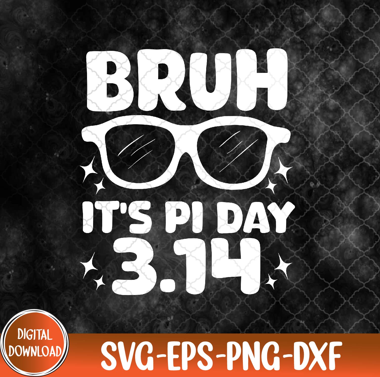 WTMNEW9file 09 231 Bruh Pi Day 3.14 Pi, Funny Pi Day Teachers Math Lovers svg, Pi Day svg, Svg, Eps, Png, Dxf