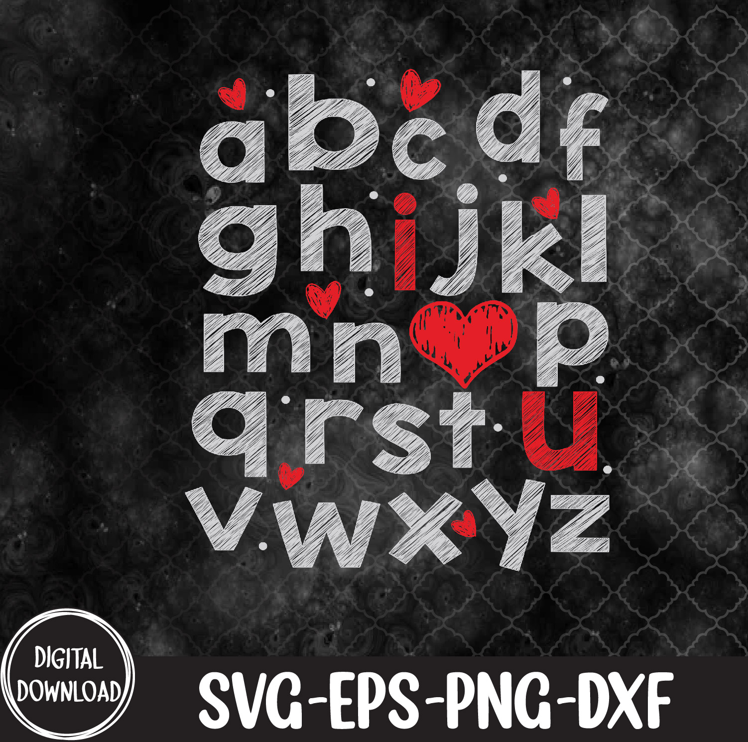 WTMNEW9file 09 7 Alphabet I Love You English Teacher Valentines Day svg, Svg, Eps, Png, Dxf