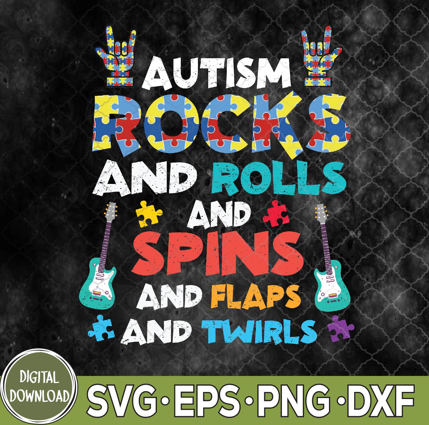 WTMNEW9file 09 132 Autism Rocks Rolls Spins Flaps Awareness svg, Autism Rocks Rolls svg, Svg, Eps, Png, Dxf