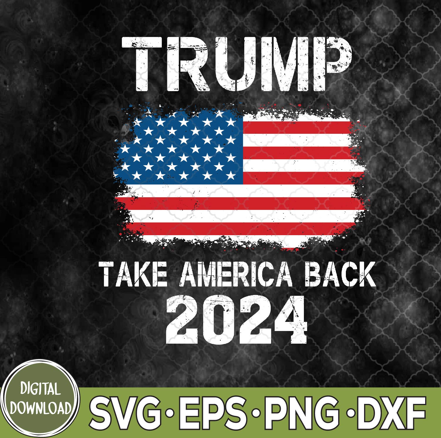 WTMNEW9file 09 180 Tr-ump 2024 Take America Back American Flag Election Svg, Png, Digital Download