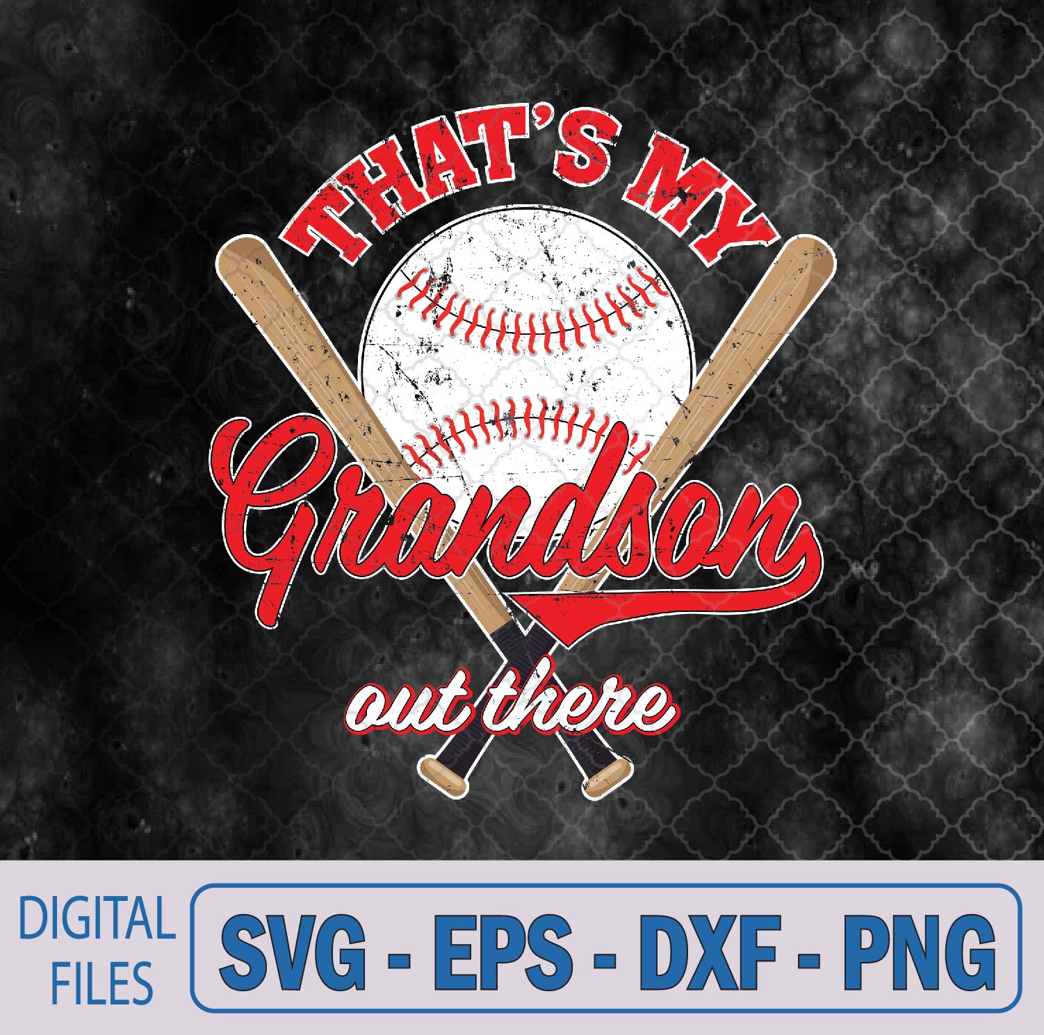 WTMNEW9file 09 250 That's My Grandson Out There proud grandma baseball granny Svg, Png, Digital Download
