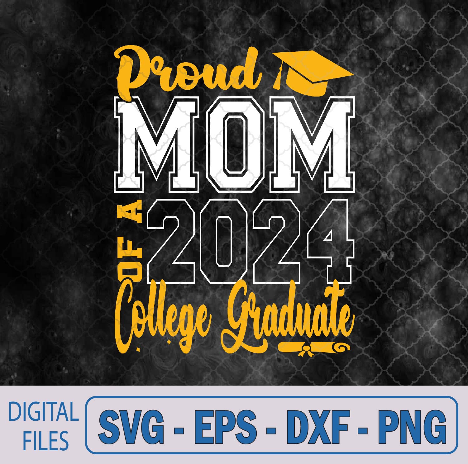 WTMNEW9file 09 253 Mom Senior 2024 Proud Mom Of A 2024 College Graduate Svg, Png, Digital Download