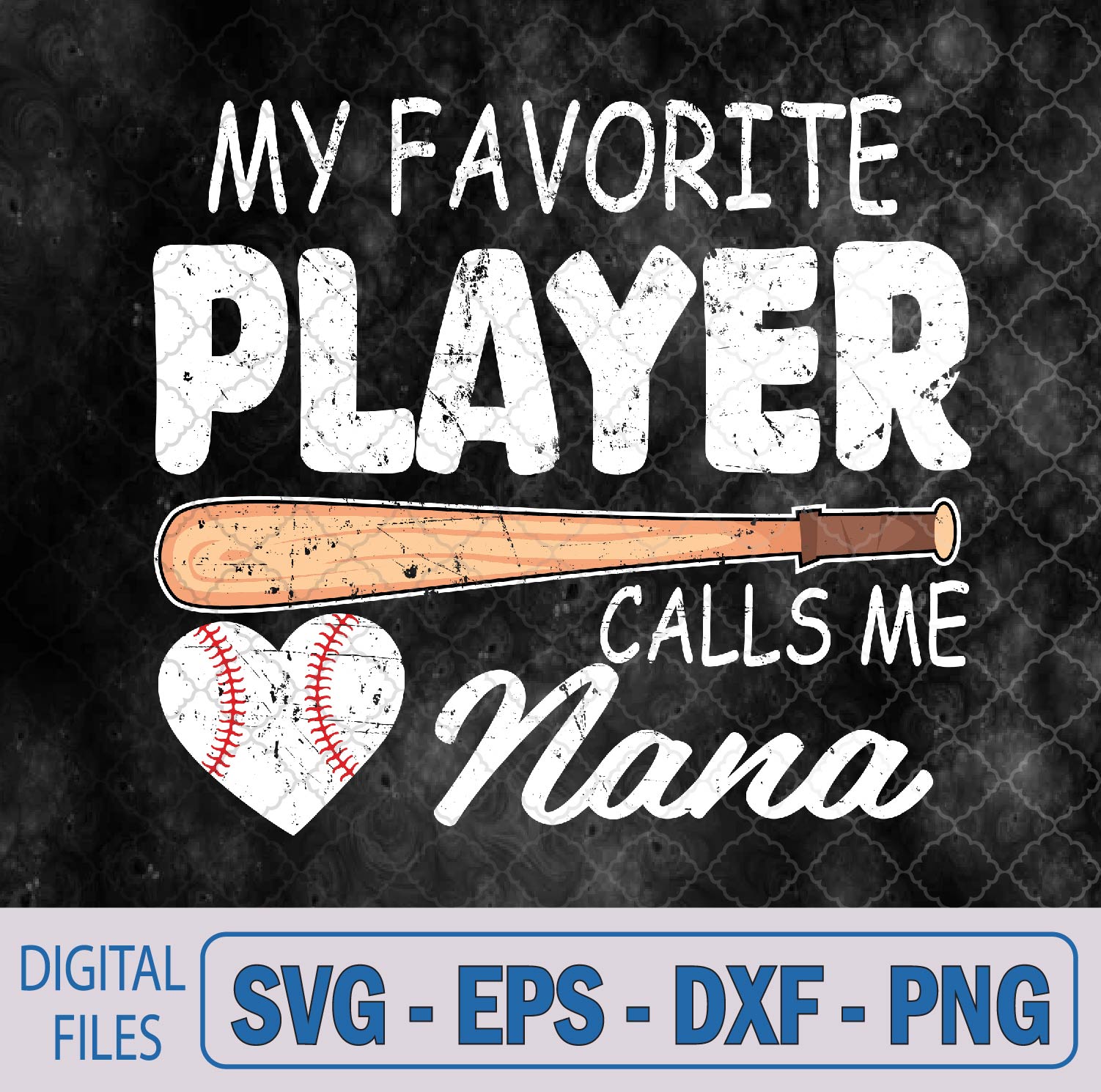 WTMNEW9file 09 259 Baseball Grandma My Favorite Player Calls Me Nana Baseball Svg, Png, Digital Download