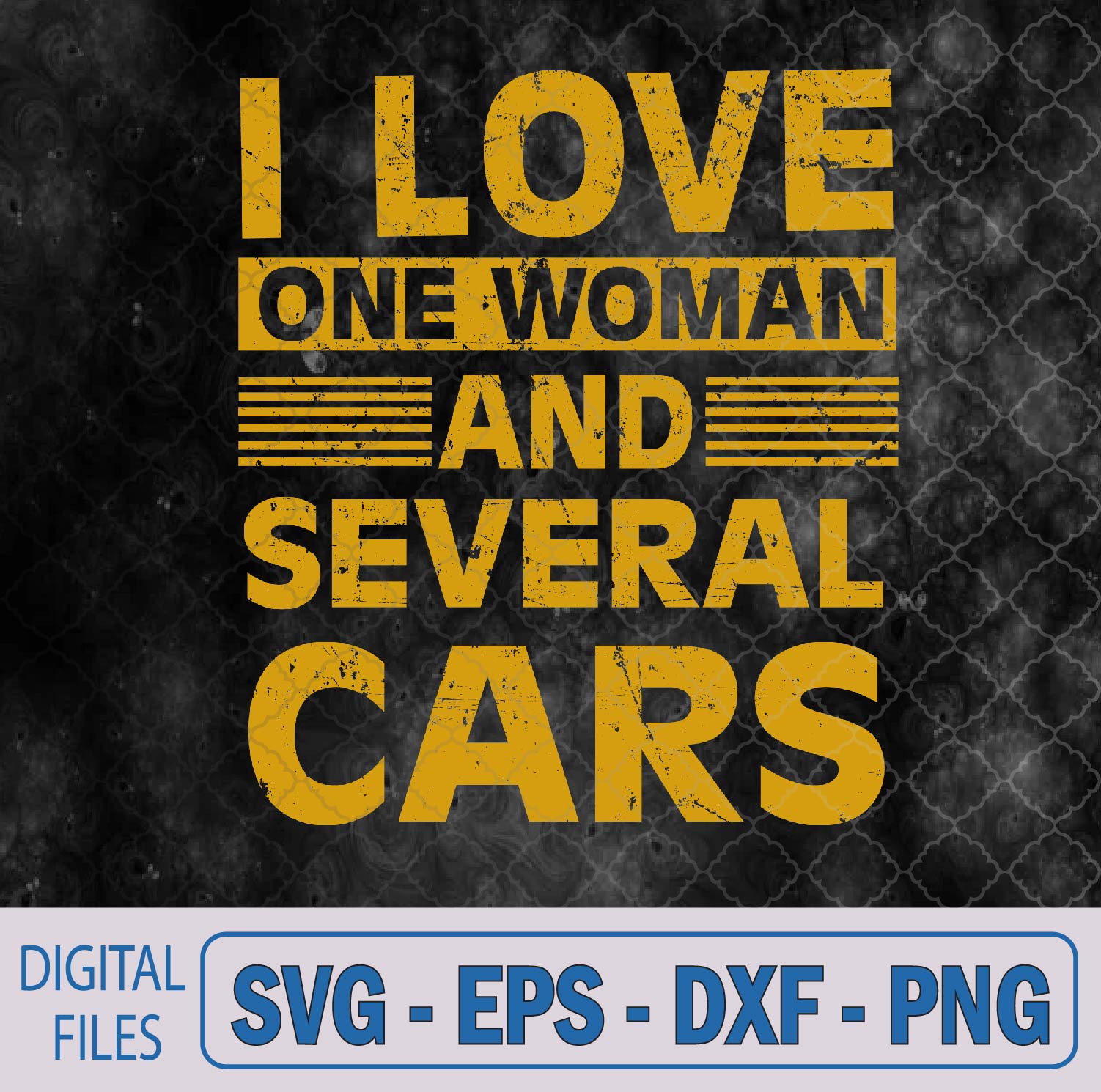 WTMNEW9file 09 288 I Love One Woman And Several Cars On Back Svg, Png, Digital Download