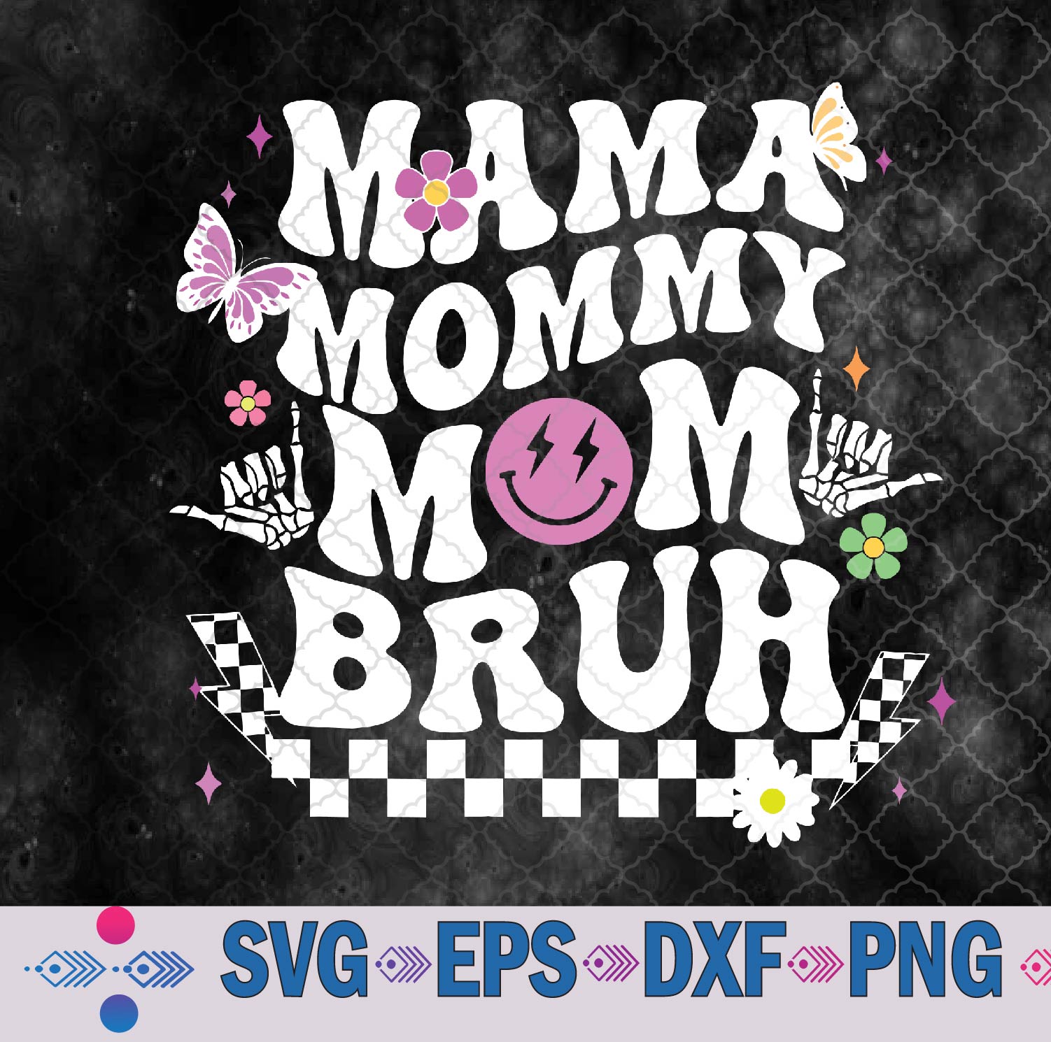 WTMNEW9file 09 320 Mama Mommy Mom Bruh Mothers Day Svg, Png, Digital Download