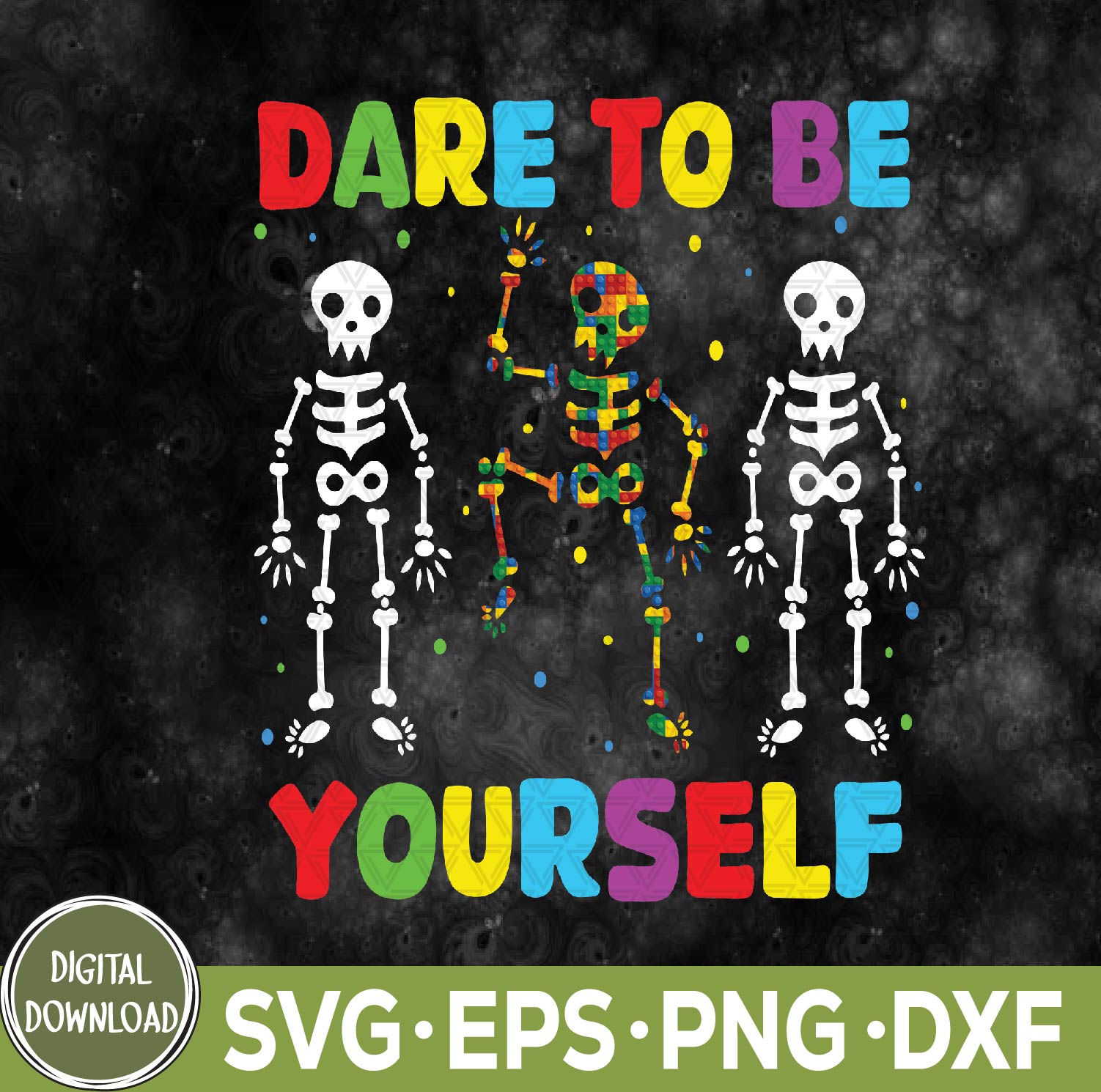 WTMNEW9file 09 36 Autism Awareness Svg, Skeleton Dabbing Dare To Be Yourself Svg, Eps, Png, Dxf