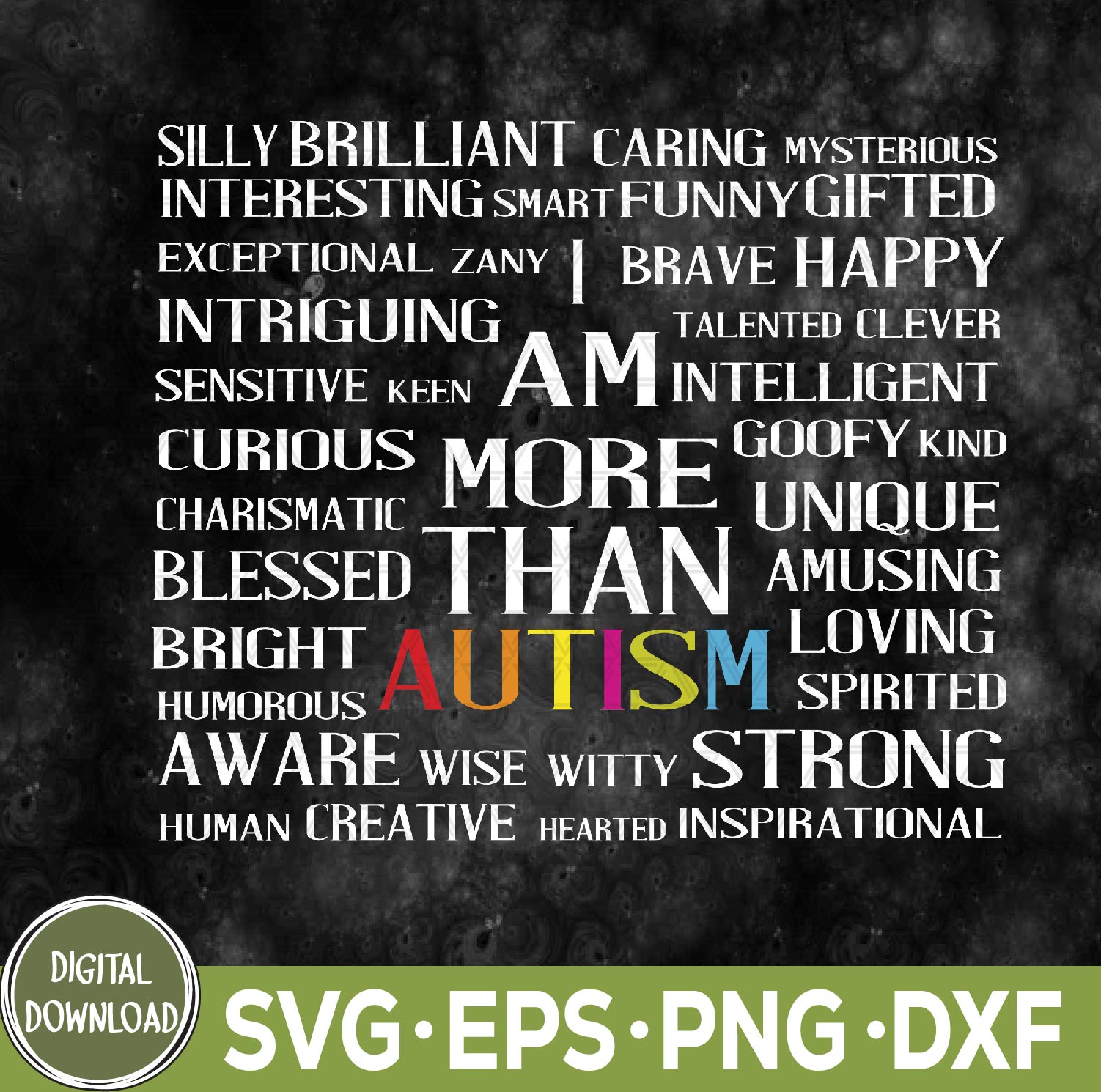 WTMNEW9file 09 40 Autism Svg, I Am More Than Autism Svg, Eps, Png, Dxf