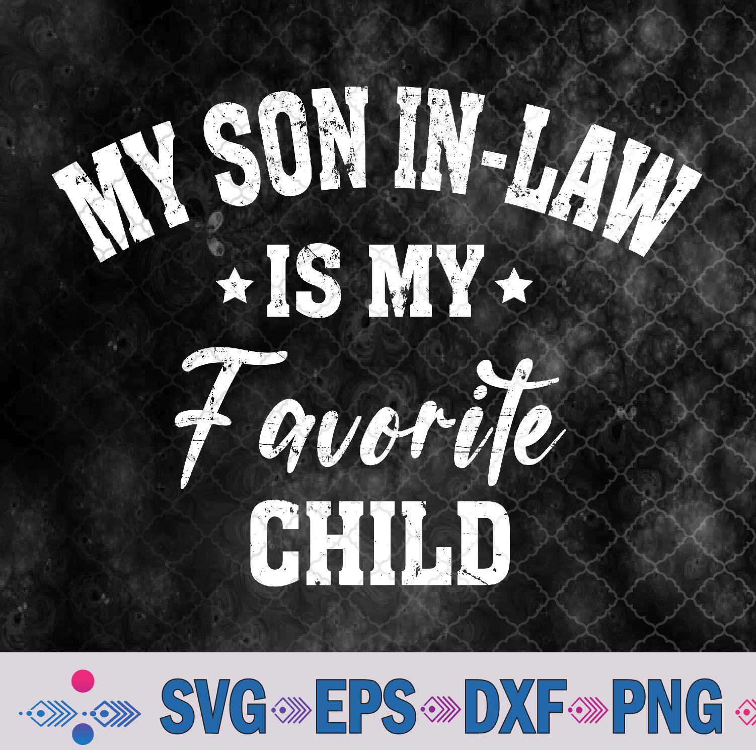 WTMNEW9file 09 11 My Son In Law Is My Favorite Child Funny Mother's Day Retro Svg, Png, Digital Download
