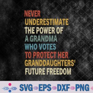 WTMNEW9file 09 43 Never Underestimate The Power Of A Grandma Who Votes Svg, Png, Digital Download