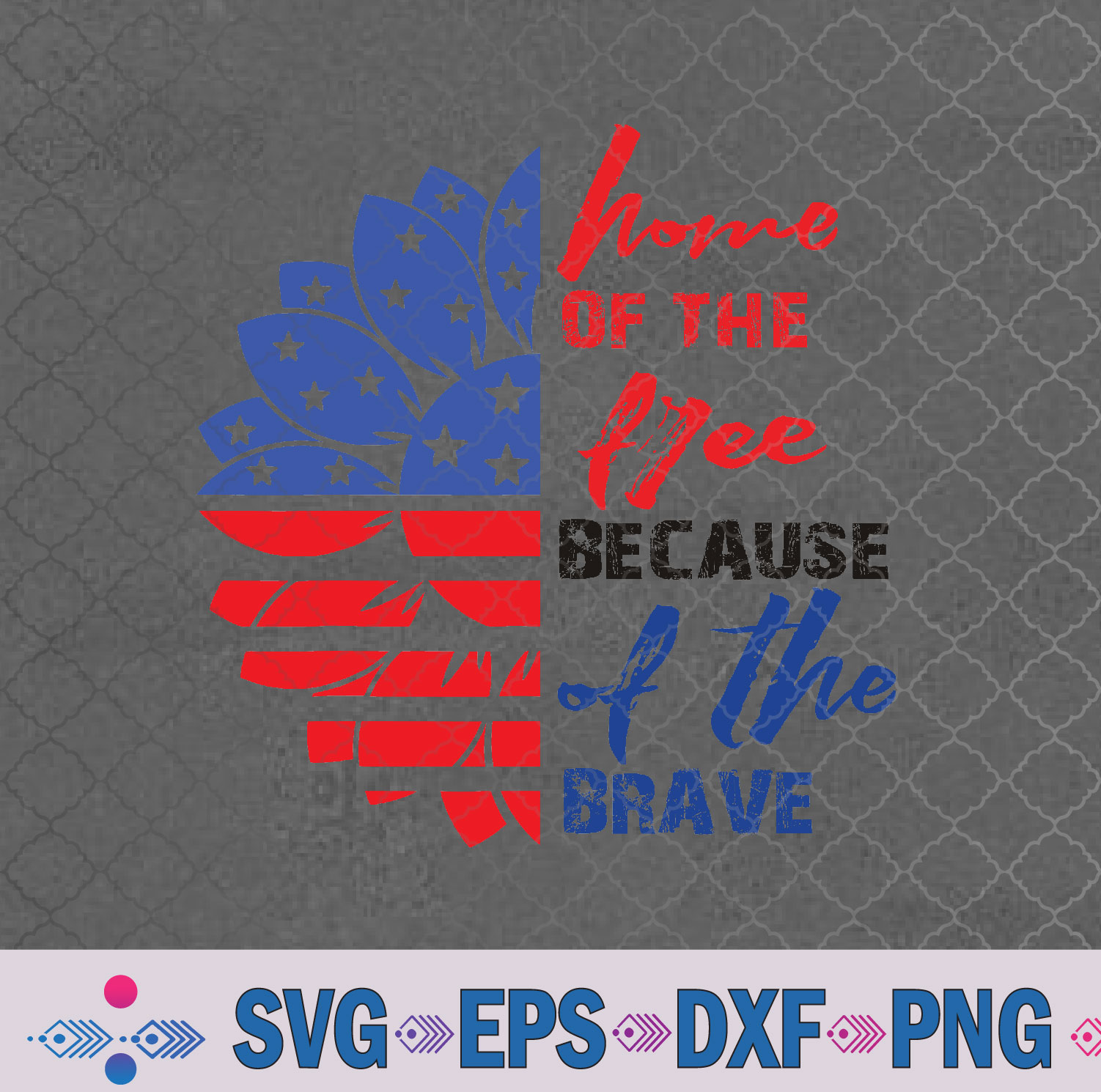 American Flag Patriot Home Of The Free Because Of The Brave Svg Design