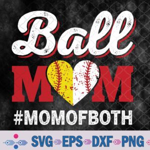 Ball Mom, Softball And Baseball Svg For Mom Svg, Png, Digital Download