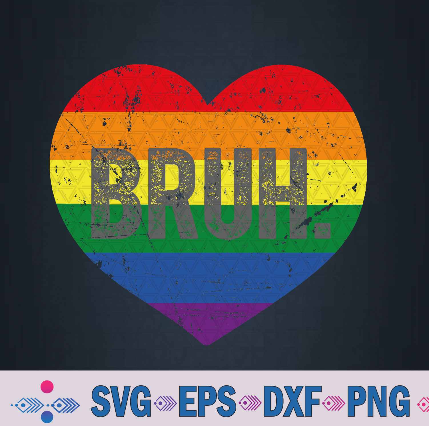 Bruh Meme Funny Saying Bro Greeting Gay Lgbt Pride Month Svg, Png, Digital Download