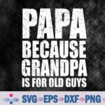 Cool Grandpa Art For Men Grandfather Papa Parent Fathers Day Svg, Png, Digital Download