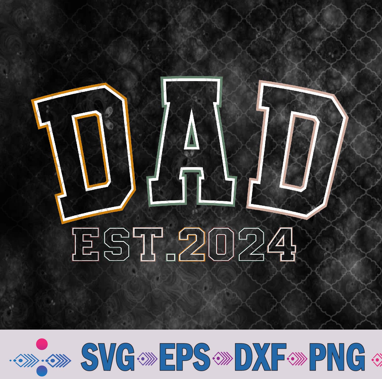 Dad Est 2024 New Dad Gift For Dad Anniversary Father Day Svg, Png, Digital Download