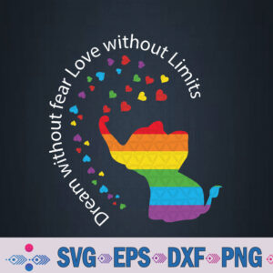 Dream Without Fear Love Limits Lgbt Gay Pride Elephant Svg, Png, Digital Download
